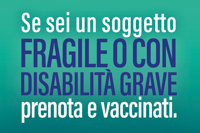 Piano vaccinale anti Covid-19: persone con elevata fragilità e grave disabilità